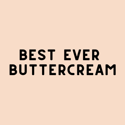 Best Ever Buttercream